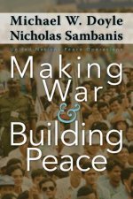 Making War and Building Peace