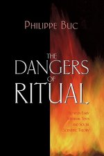Dangers of Ritual