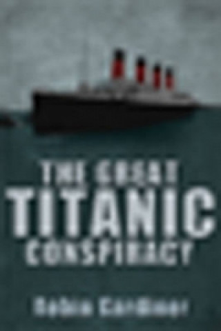 Great Titanic Conspiracy