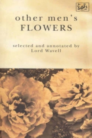 Other Men's Flowers (Archibald Wavell)(Brožovaná)