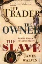 Trader, The Owner, The Slave