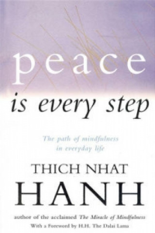 Peace Is Every Step