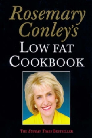 Rosemary Conleys Low Fat Cookbook