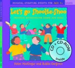 Let's Go Shoolie-Shoo (Book + CD + CD-ROM)