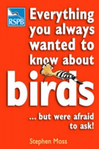 Everything You Always Wanted to Know About Birds ...But Were
