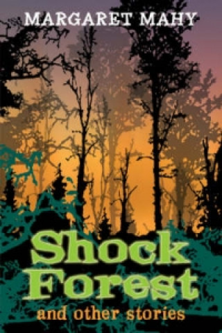 Year 6: Shock Forest and Other Stories