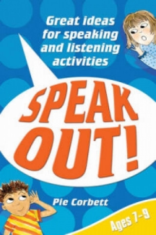Speak Out! Ages 7-9