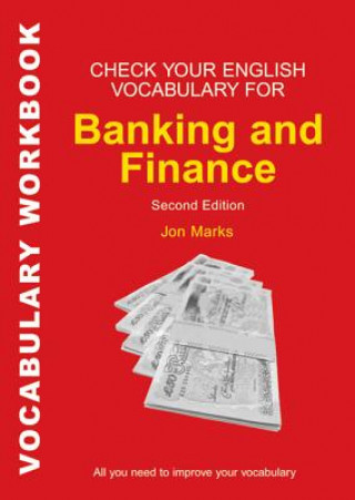 Check Your English Vocabulary for Banking & Finance (Jon Marks)(Miękka)