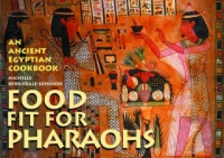 Food Fit for Pharaoh