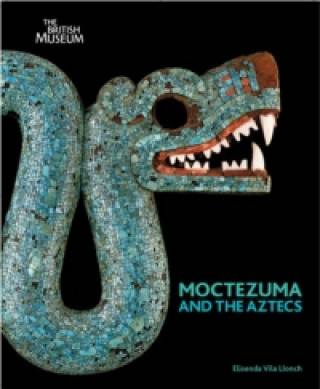 Moctezuma and the Aztecs
