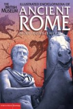 British Museum Illustrated Encyclopaedia of Ancient Rome