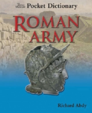 British Museum Pocket Dictionary Roman Army