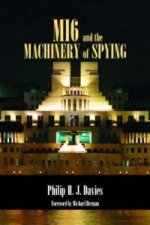 MI6 and the Machinery of Spying