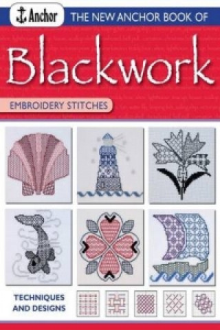 New Anchor Book of Blackwork Embroidery Stitches (Jill Cater Nixon)(Puha kötésű)