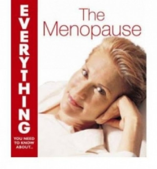 Menopause (Everything You Need to Know About...)