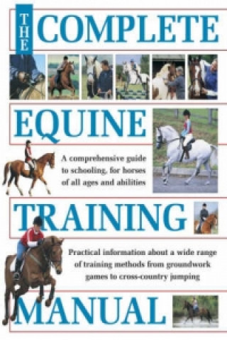 Complete Equine Training Manual