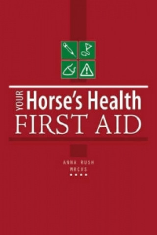 Your Horse's Health: First Aid
