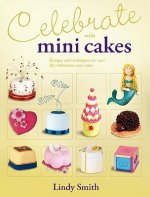 Celebrate with Mini Cakes