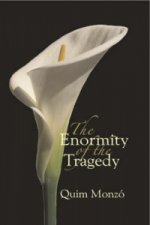 Enormity of the Tragedy