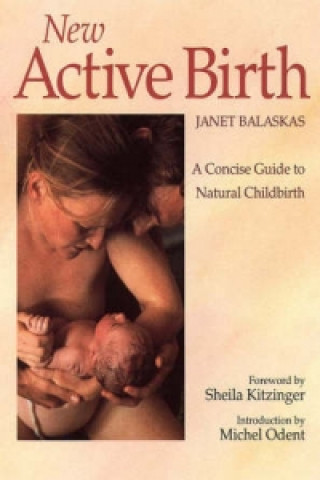 New Active Birth (Janet Balaskas)(Puha kötésű)
