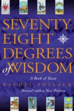 Seventy Eight Degrees of Wisdom