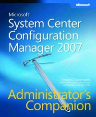 Microsoft System Center Configuration Manager 2007 Administr