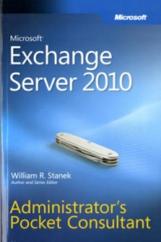 Microsoft Exchange Server 2010 Administrator's Pocket Consultant