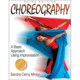 Choreography: A Basic Approach Using Improvisation - 3rd Edition