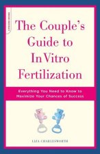 Couple's Guide to In Vitro Fertilization