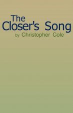 Closer's Song