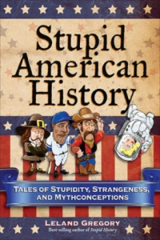 Stupid American History