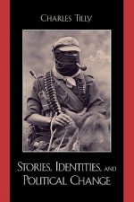 Stories, Identities, and Political Change