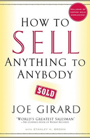 How to Sell Anything to Anybody (Joe Girard)(Puha kötésű)