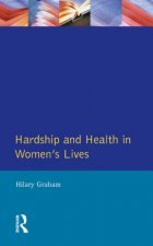Hardship & Health Womens Lives