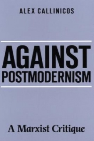 Against Postmodernism - A Marxist Critique