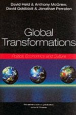 Global Transformations - Politics, Economics and Culture