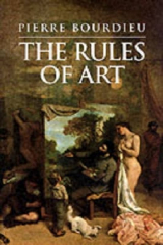 Rules of Art - Genesis and Structure of the Literary Field