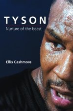 Tyson - Nurture of the Beast