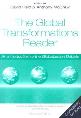 Global Transformations Reader - An Introduction to  the Globalization Debate 2e