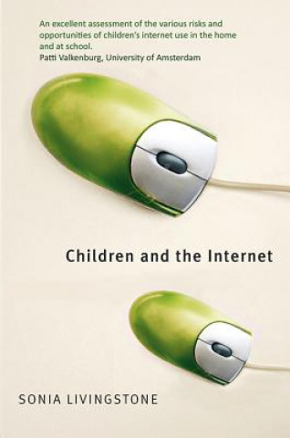 Children and the Internet - Great Expectations, Challenging Realities