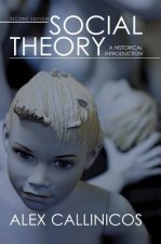 Social Theory - A Historical Introduction 2e