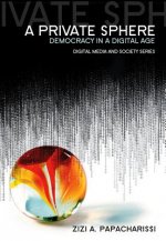 Private Sphere - Democracy in a Digital Age