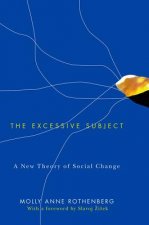 Excessive Subject - A New Theory of Social Change