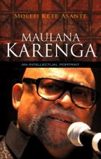 Maulana Karenga - An Intellectual Portrait
