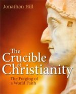 Crucible of Christianity