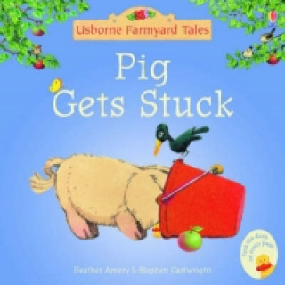 Farmyard Tales Stories Pig Gets Stuck