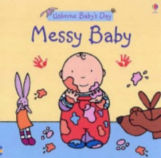 Baby's Day Messy Baby