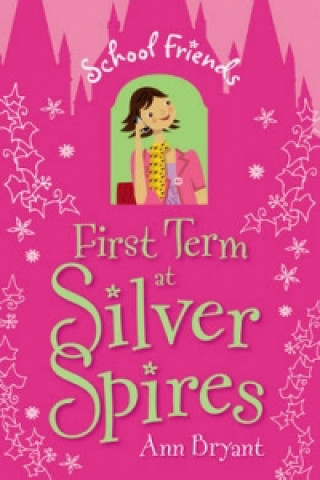 First Term at Silver Spires