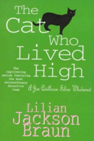 Cat Who Lived High (The Cat Who... Mysteries, Book 11)