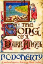 Song of a Dark Angel (Hugh Corbett Mysteries, Book 8)